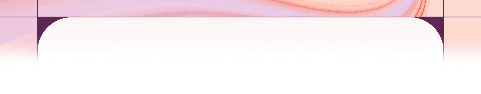 Abstract pink, purple, and orange swirls above a white panel with rounded corners.