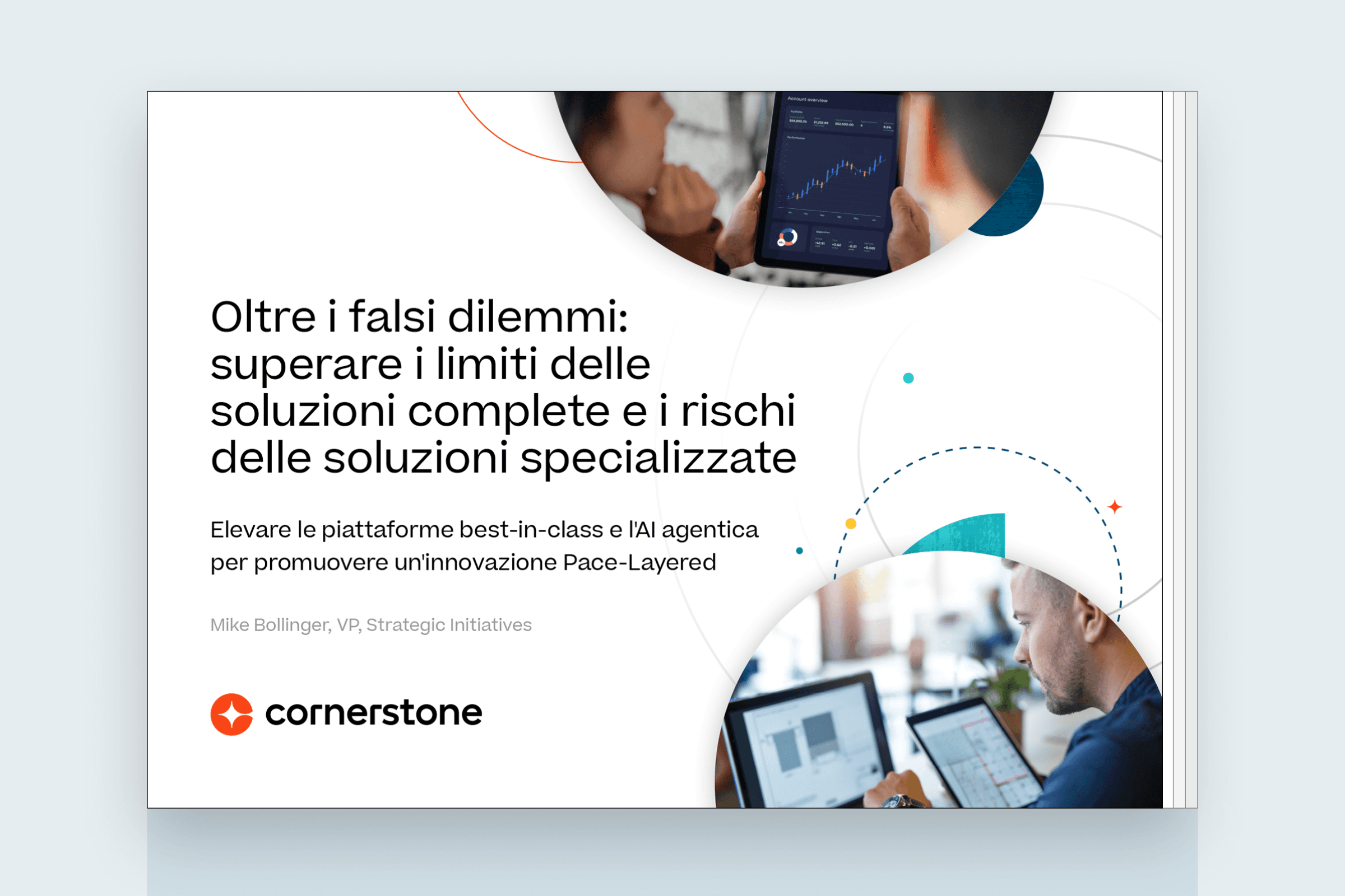 Oltre i falsi dilemmi: perché i Chief Information Officer (CIO) e i responsabili HR hanno bisogno delle migliori piattaforme per la gestione del personale
